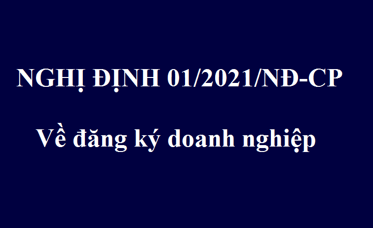 Nghị định 01 2021 đăng ký doanh nghiệp